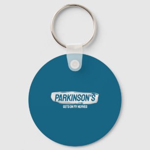 Funny Parkinsons Gets On My Nerves Awareness  Key Ring
