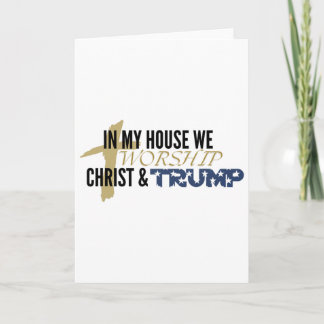Funny Parody “we Worship Christ And Trump”  Card