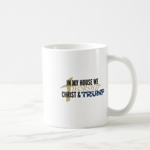 Funny Parody “we Worship Christ And Trump” Coffee Mug