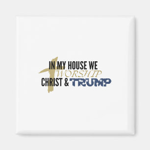 Funny Parody “we Worship Christ And Trump”  Magnet