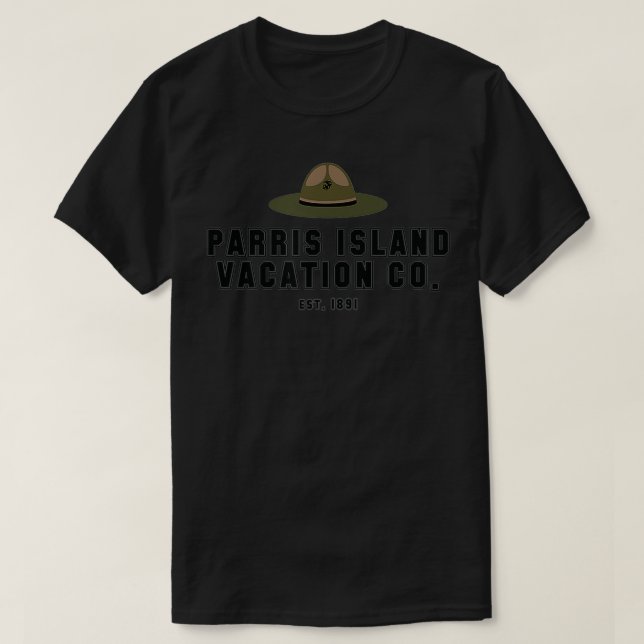 Funny Parris Island Vacation Company Design  T-Shirt (Design Front)