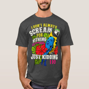 Funny Parrot Gift T-Shirt