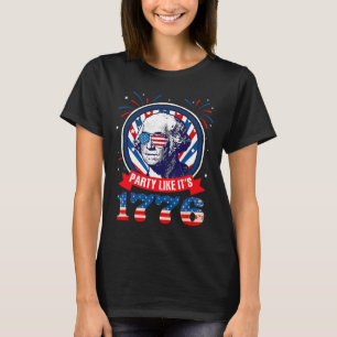 Funny Party Like It Is 1776 4th Of July George Was T-Shirt