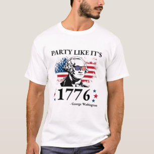 Funny Party Like It's 1776 George Washington Gifts T-Shirt