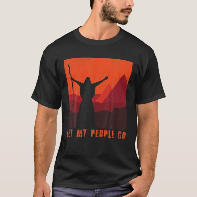 Funny Passover Let My People Go Jewish Seder Famil T-Shirt (Front)