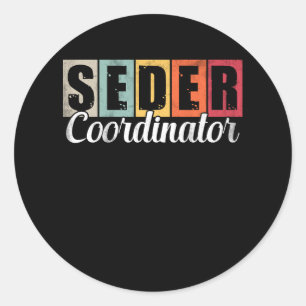 Funny Passover Seder Coordinator Jewish Passover L Classic Round Sticker