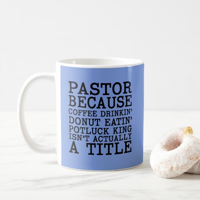 Funny Pastor Appreciation Gift Mug (With Donut)