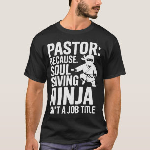 Funny Pastor Humor Christian Faith Leadership Joke T-Shirt