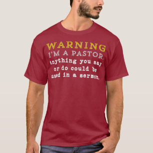 Funny Pastor Sermon Minister Christian Gift T-Shirt