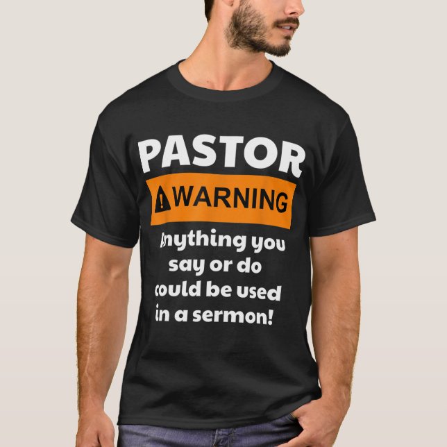 Funny Pastor Warning I Might Put You In A Sermon T-Shirt (Front)