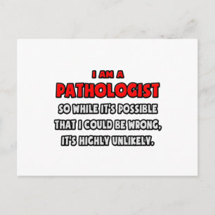 Funny Pathologist .. Highly Unlikely Postcard