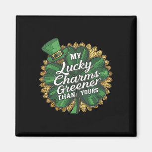 Funny Patricks Day My Lucky Charm Greener Than You Magnet