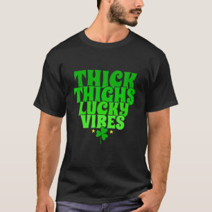 Funny Patricks Thick Thighs Lucky Vibes, Cool Patr T-Shirt