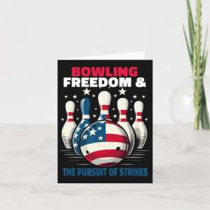 Funny Patriotic Bowlers Freedom Pursuit Of Strikes Card