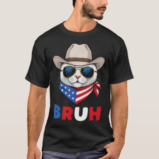 Funny Patriotic Cat Usa 'Merica 4Th Of July Bruh T-Shirt