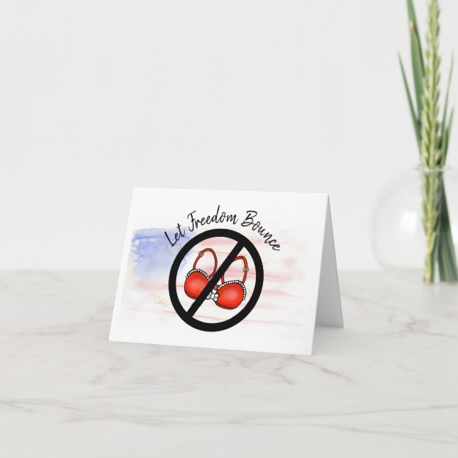 Funny Patriotic No Bra Day Greeting Card (Front)