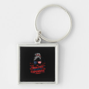 Funny Patriotic Woman Born Free But Now I'm Expens Key Ring