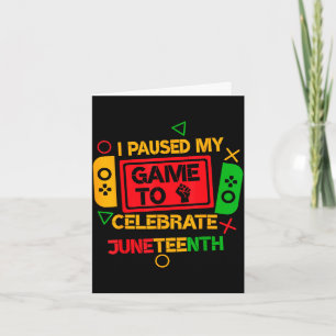 Funny paused game to celebrate juneteenth gamers card