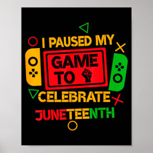 Funny paused game to celebrate juneteenth gamers poster