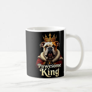 Funny Pawesome English Bulldog King Dog Art  Coffee Mug