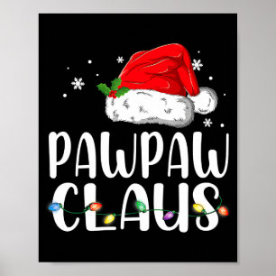 Funny Pawpaw Claus Christmas Pajamas Santa Poster