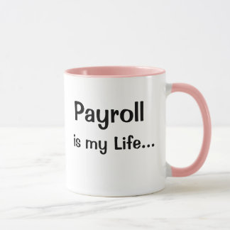 Funny Payroll Manager Motivational Quote Gift Mug