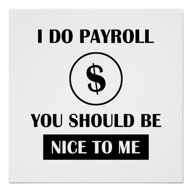 Funny Payroll Manager Office Humour Poster (Front)
