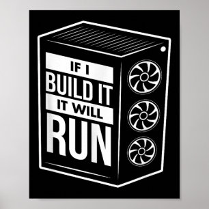 Funny Pc Builder Shirt - Computer Builder & Pc Poster