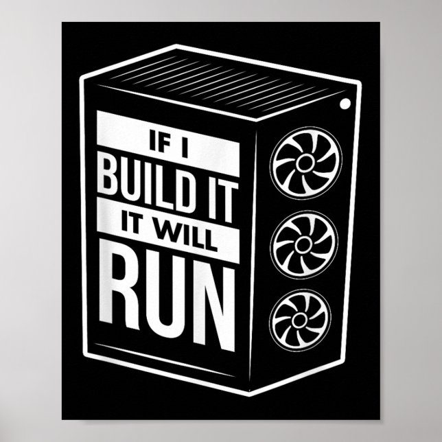 Funny Pc Builder Shirt - Computer Builder &amp; Pc Poster (Front)