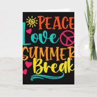 Funny Peace Love And Summer Break Vacay Vibes Beac