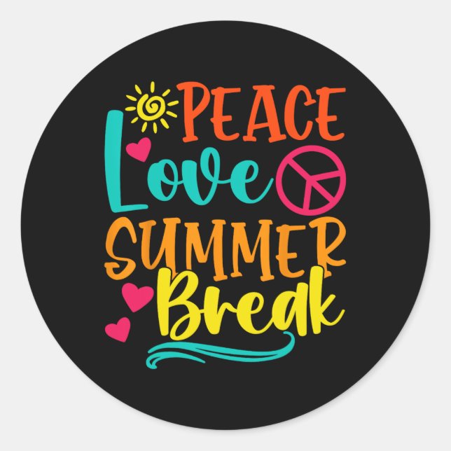 Funny Peace Love And Summer Break Vacay Vibes Beac Classic Round Sticker (Front)
