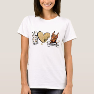 Funny Peace Love Doberman Dog Lover T-Shirt