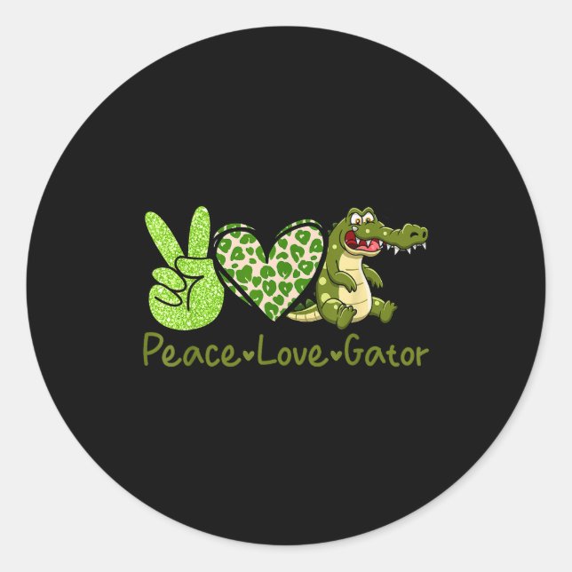 Funny Peace Love Gator Cute Costume Animal Lover A Classic Round Sticker (Front)