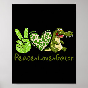 Funny Peace Love Gator Cute Costume Animal Lover A Poster