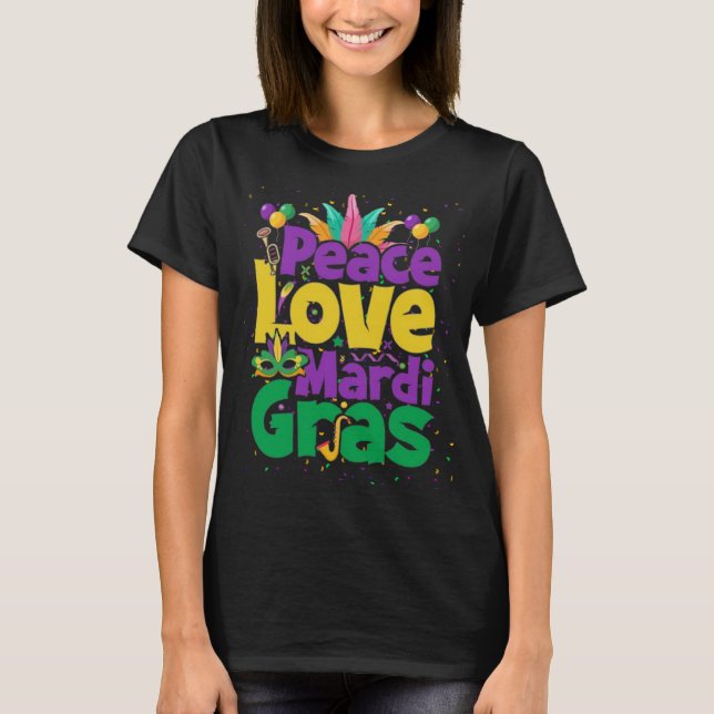 funny Peace Love Mardi Gras T-Shirt for Women (Front)