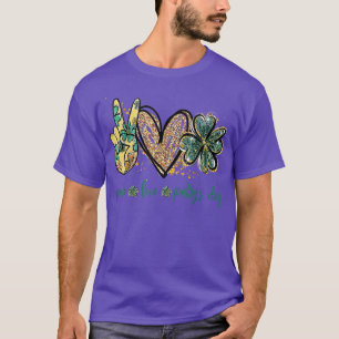 Funny Peace Love Patty's Day St Patrick's Day Gift T-Shirt