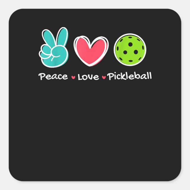 Funny Peace Love Pickleball Court Play Loves Pickl Square Sticker (Front)