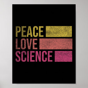 Funny Peace Love Science Lovers Math Chemistry Tea Poster