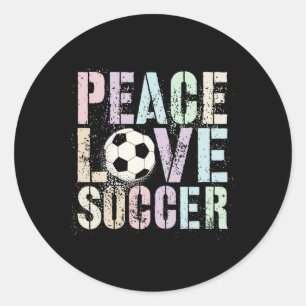 Funny Peace Love Soccer Women Goal Girl Like Club Classic Round Sticker