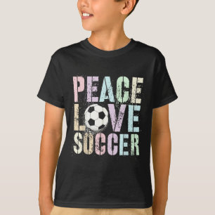 Funny Peace Love Soccer Women Goal Girl Like Club T-Shirt