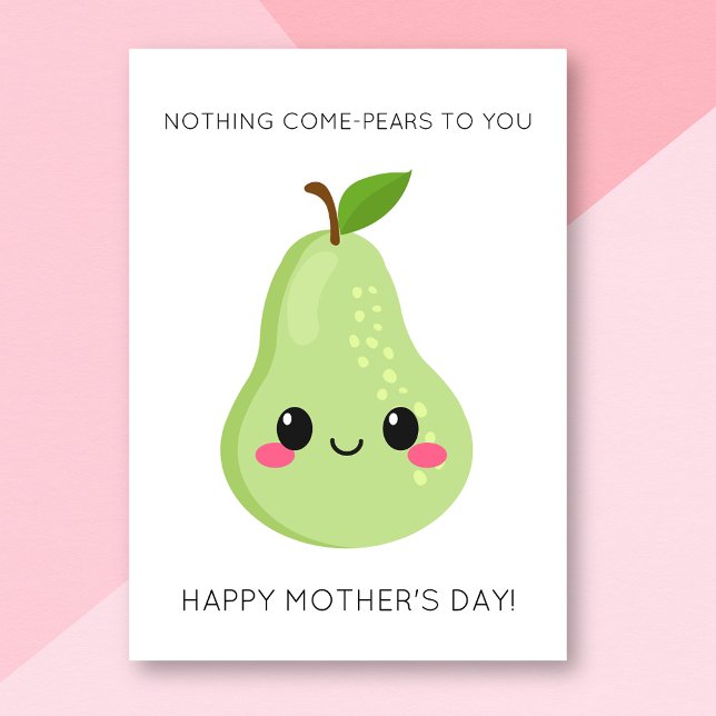 Funny Pear Mother's Day Card (Creator Uploaded)