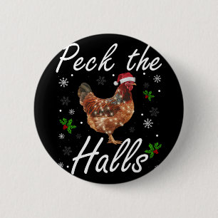 Funny Peck The Halls Christmas Chicken Snowflakes  6 Cm Round Badge