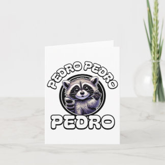 Funny Pedro Pedro Dancing Racoon Popular Internet Card