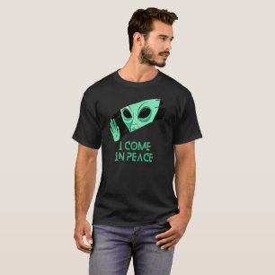 Funny Peeking Alien I Come In Peace Custom Sci-Fi T-Shirt