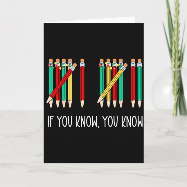 Funny Pencil If You Know You Know 6 7 Reading Book Card (Front)