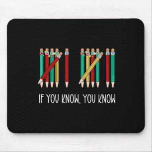 Funny Pencil If You Know You Know 6 7 Reading Book Mouse Mat