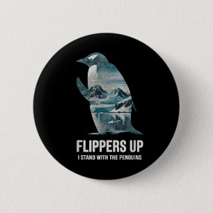 Funny Penguin Flippers Up I Stand With The Penguin 6 Cm Round Badge