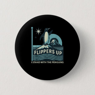 Funny Penguin Flippers Up I Stand With The Penguin 6 Cm Round Badge
