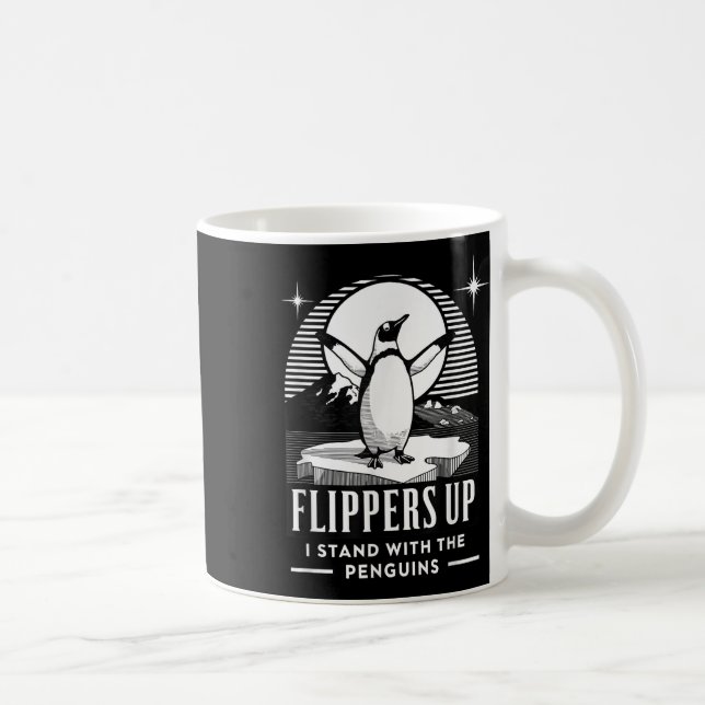 Funny Penguin Flippers Up I Stand With The Penguin Coffee Mug (Right)