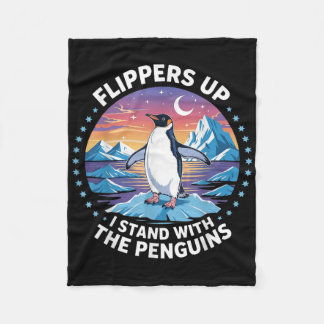 Funny Penguin Flippers Up I Stand With The Penguin Fleece Blanket
